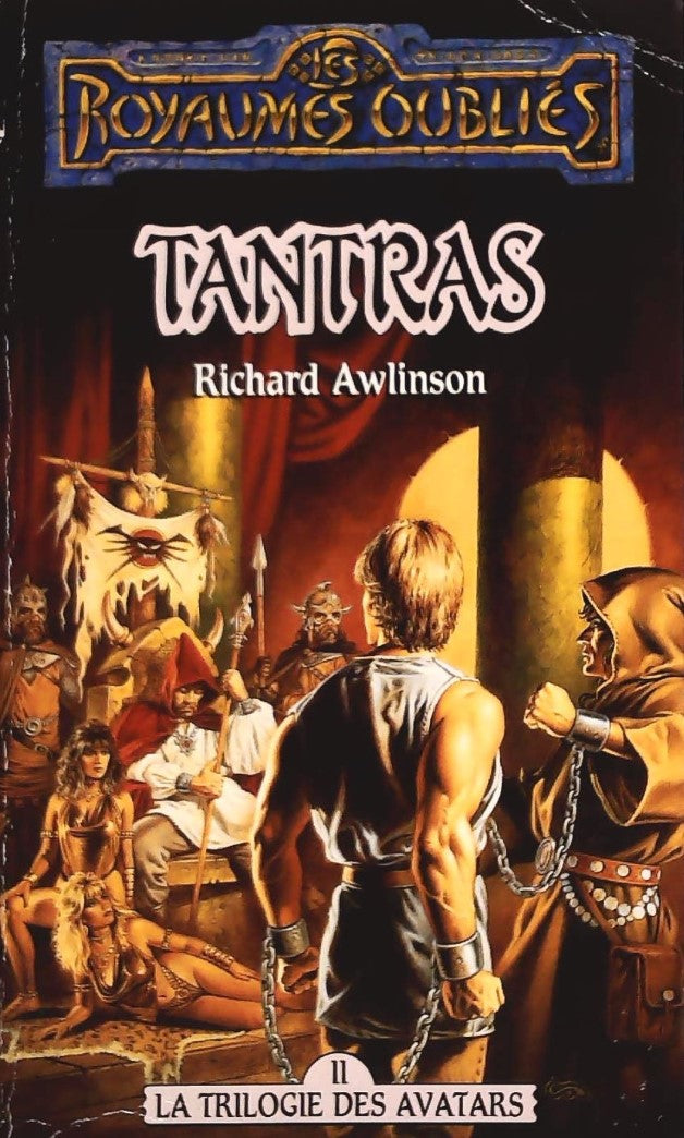 Livre ISBN 2265002186 Les royaumes oubliés (La trilogie des avatars) # 2 : Tantras (Richard Awlinson)