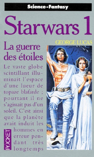 Star Wars # 1 : La guerre des étoiles - George Lucas