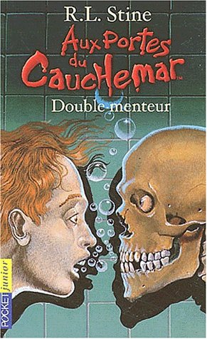 Aux portes du cauchemar # 772 : Double menteur - R.L. Stine