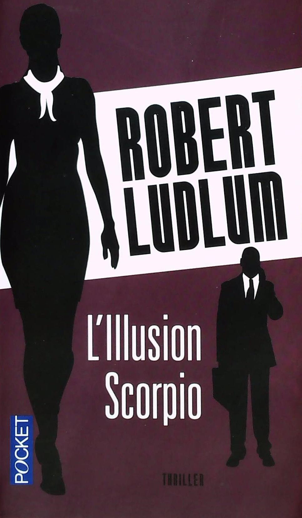 Livre ISBN 2266061836 L'illusion Scorpio (Robert Ludlum)