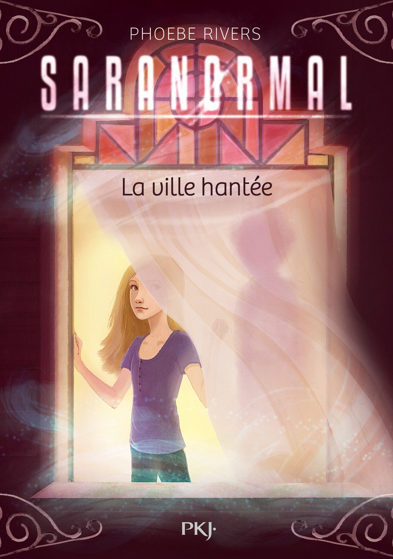 Saranormal # 1 : La ville hantée - Phoebe Rivers