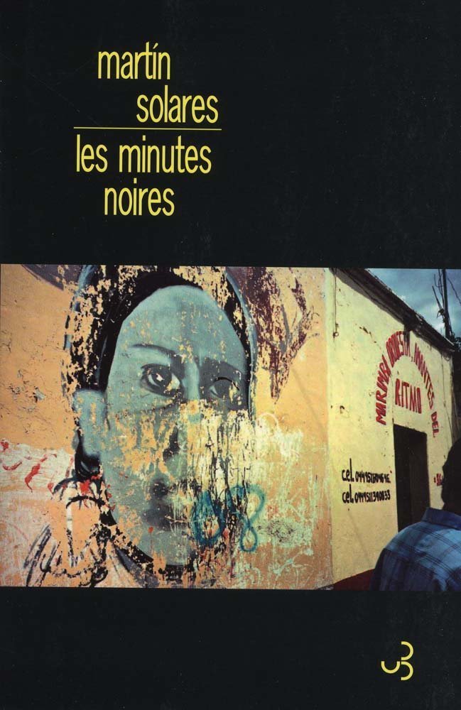 Les minutes noires - Martin Solares