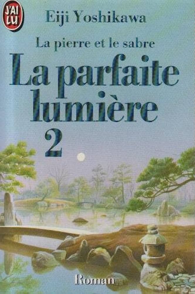 La parfaite lumière # 2 - Eiji Yoshikawa