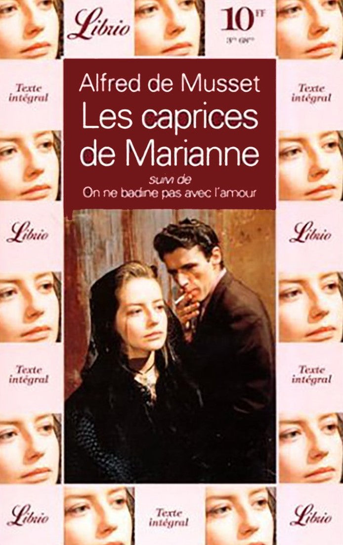 Les caprices de Marianne -suivi de- On ne badine pas avc l'amour - Alfred de Musset
