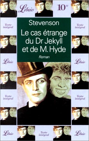 Le cas du Dr Jekyll et de M. Hyde - Robert Louis Stevenson