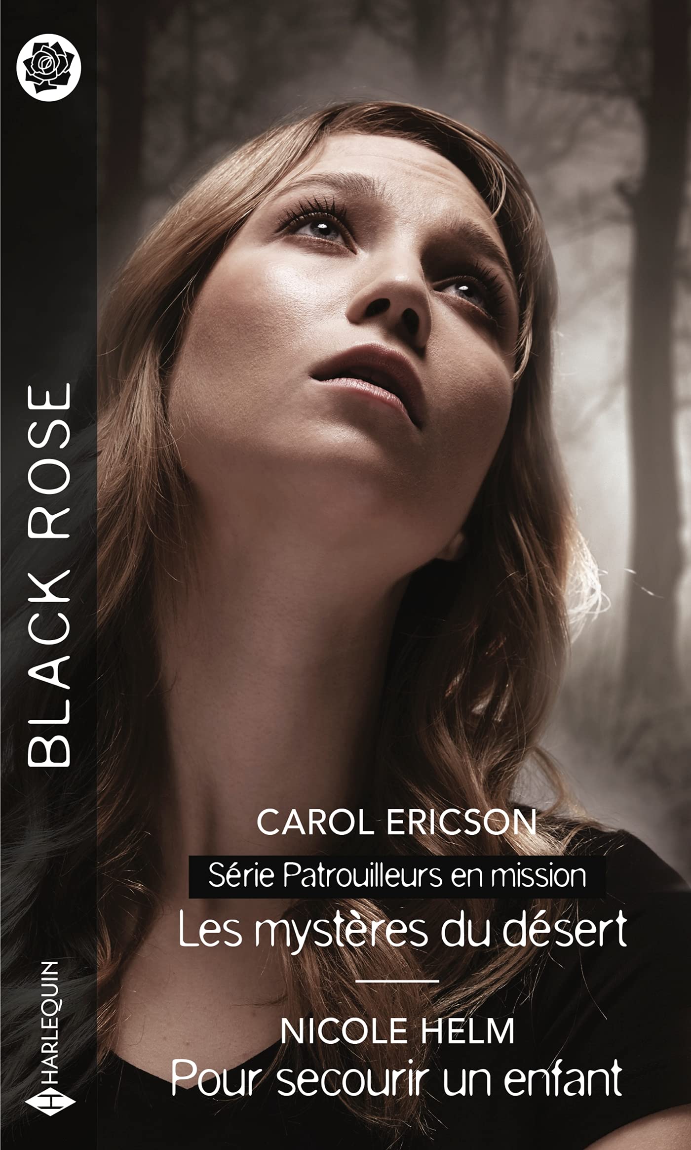 Black Rose (Harlequin) # 652 : Les mystères du désert - Pour secourir un enfant - Carol Ericsson