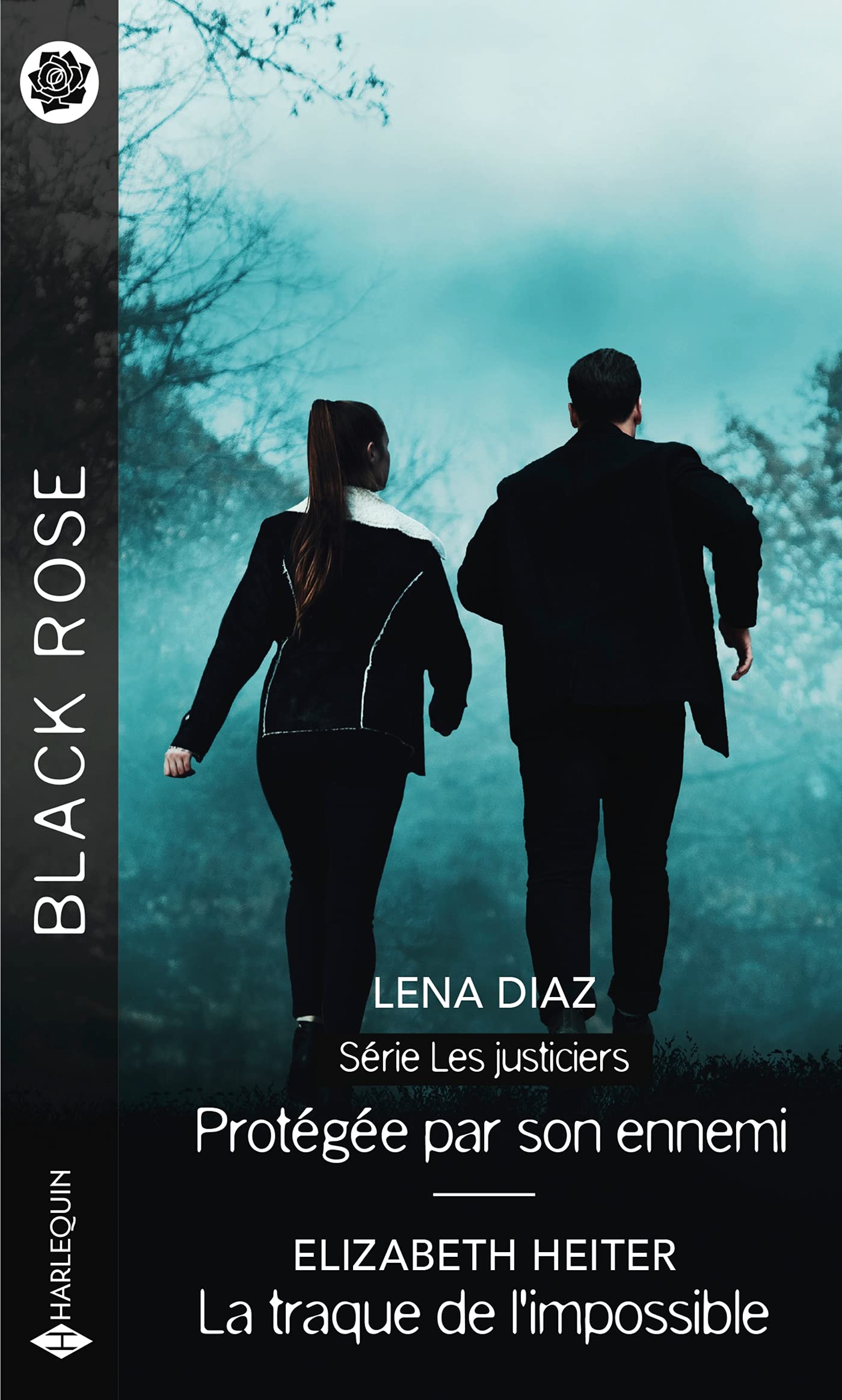 Black Rose (Harlequin) : Protégée par son ennemi -suivi de- La traque de l'impossible - Lena Diaz