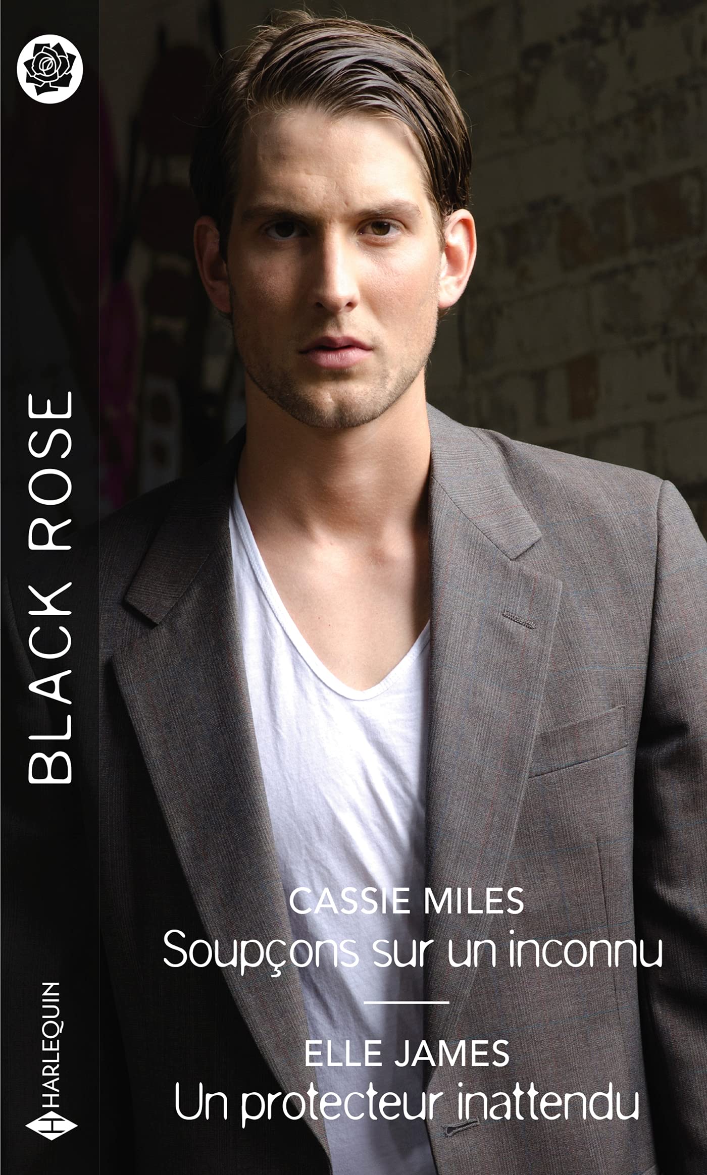 Black Rose (Harlequin) # 665 : Soupçons sur un inconnu -suivi de- Un protecteur inattendu - Cassie Miles