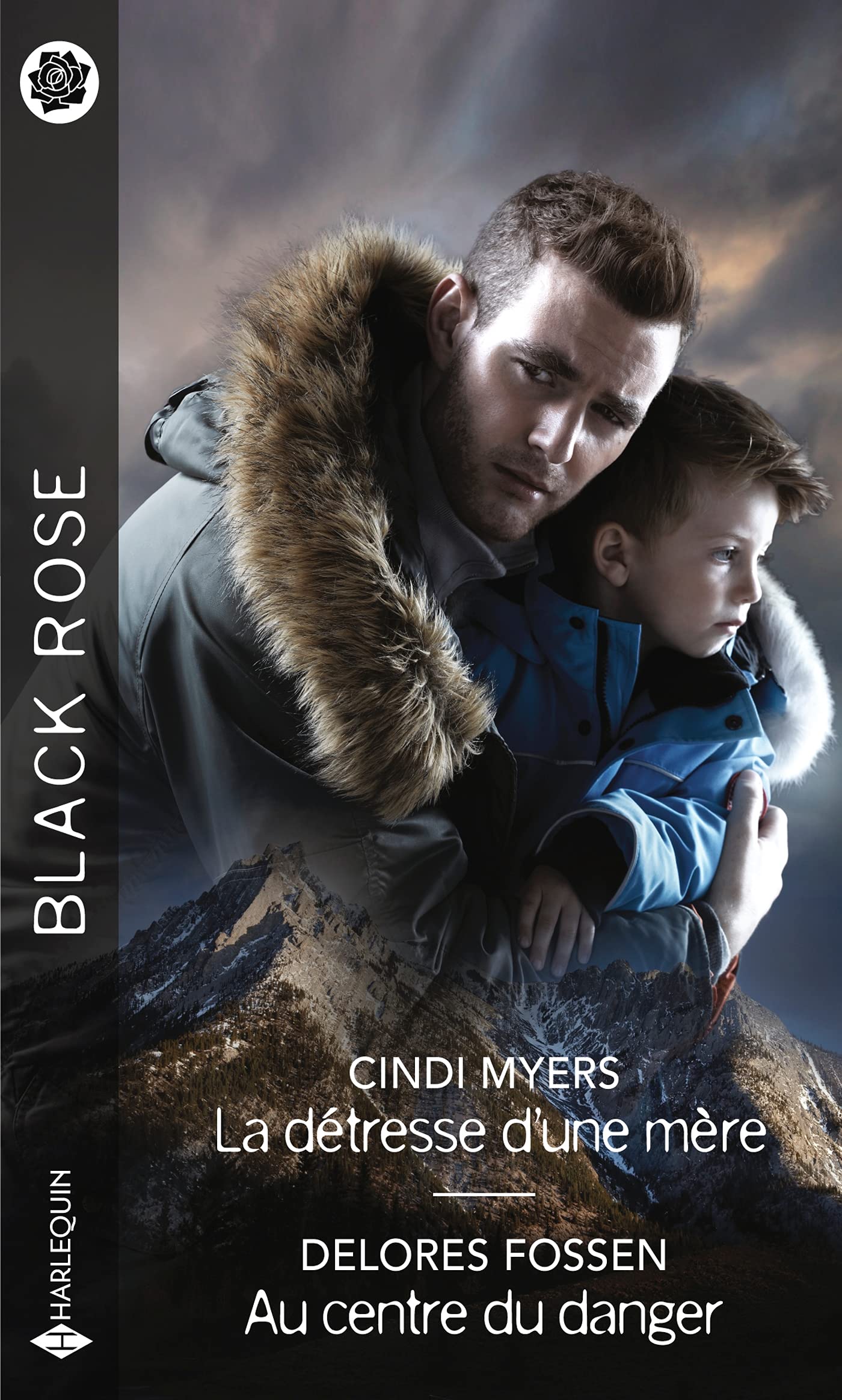 Black Rose (Harlequin) : La détresse d'une mère - Au centre du danger - Cindi Myers