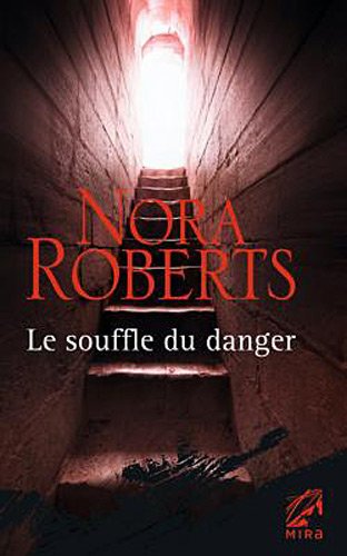 Le souffle du danger - Nora Roberts