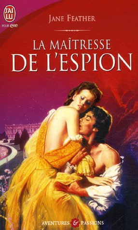 Aventures & Passions # 6210 : La maîtresse de l'espion - Jane Feather