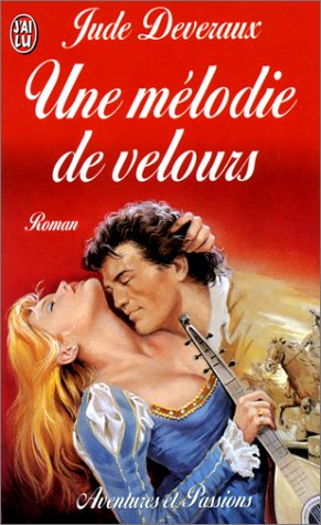 Aventures & Passions # 3049 : Une mélodie de velours - Jude Deveraux