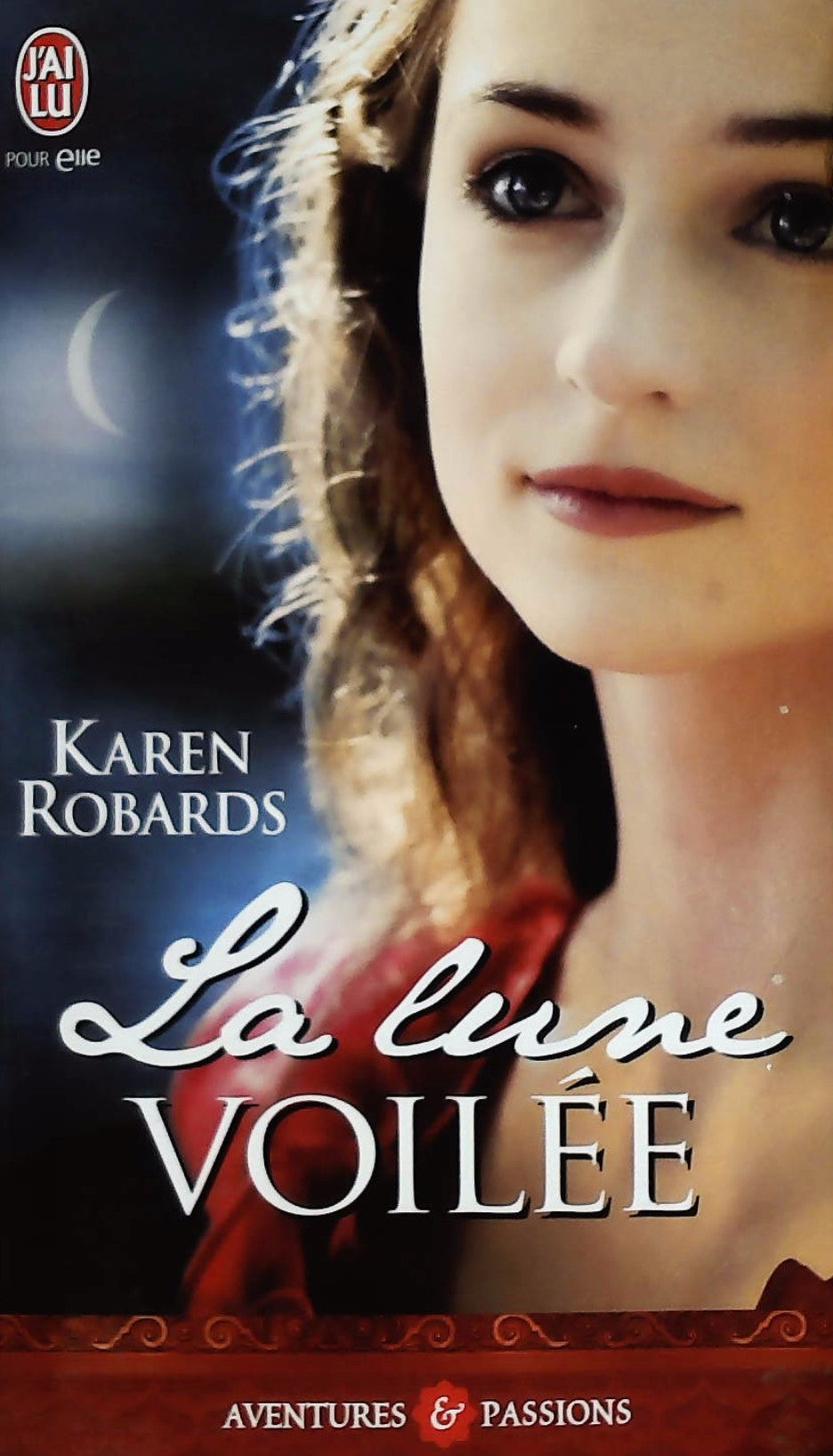 Livre ISBN  Aventures & Passions : La lune voilée (Karen Robards)