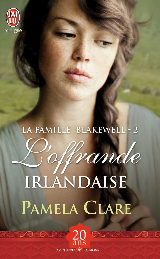 Aventures & Passions # 8283 : La familler Blakewell #2 : L'offrande irlandaise - Pamela Clare