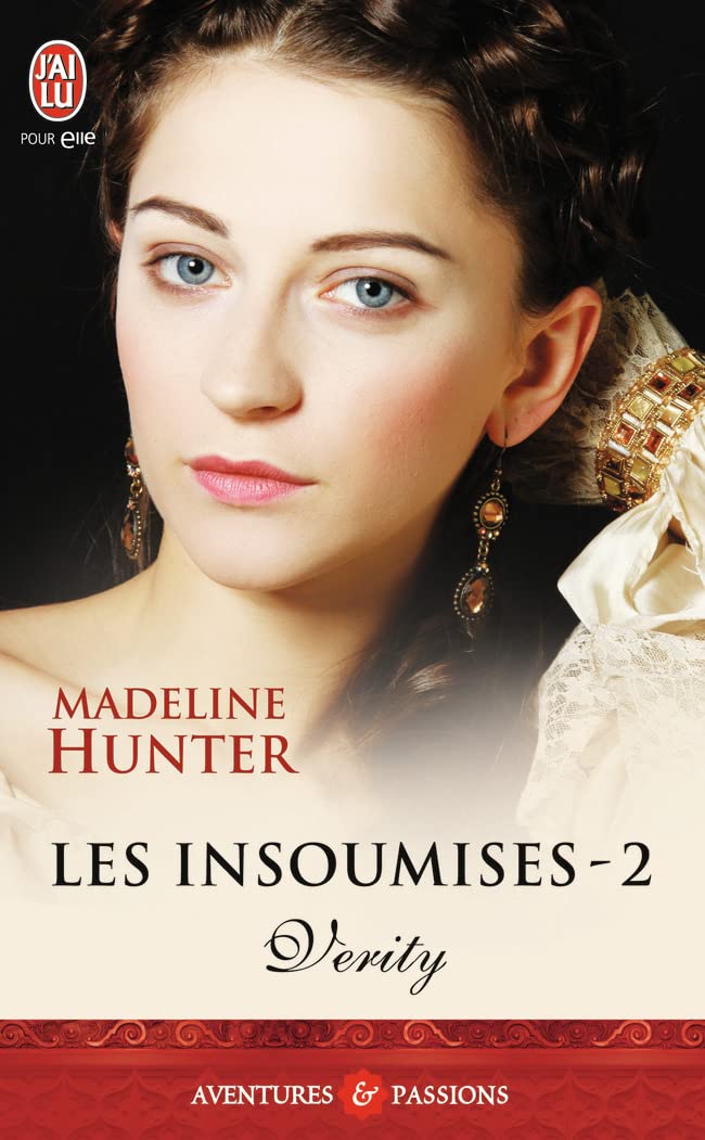 Aventures & Passions # 9895 : Les insoumises #2 : Verity - Madeline Hunter