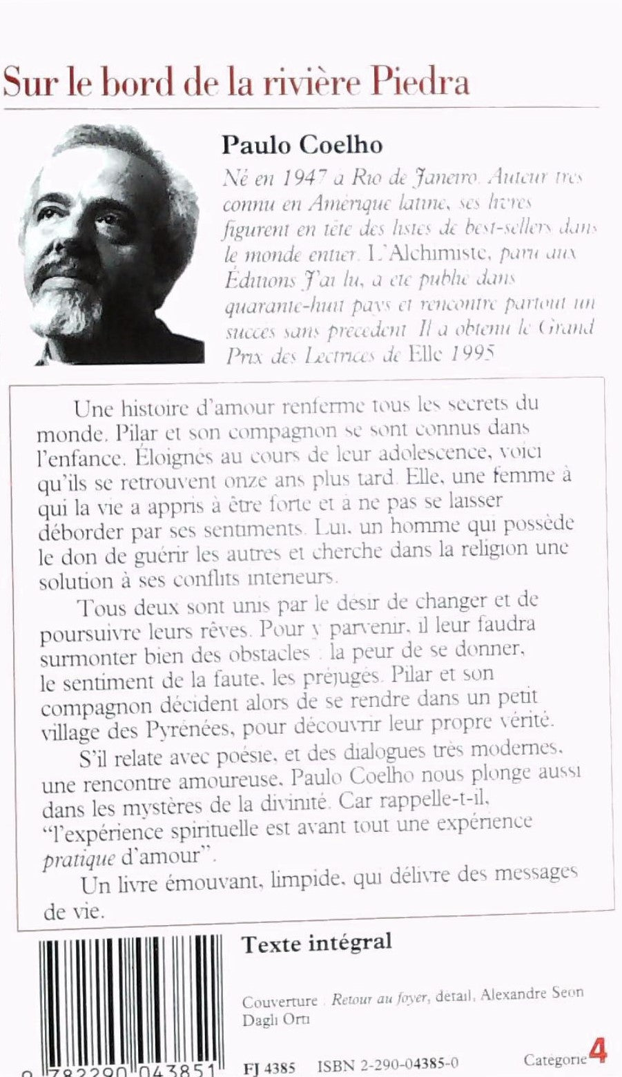 Sur le bord de la rivière Piedra je me suis assis et j'ai pleuré (Paulo Coelho)