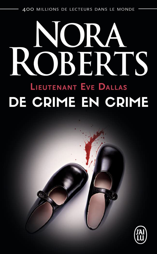 Livre ISBN 2290111163 Lieutenant Eve Dallas # 38 : De crime en crime (Nora Roberts)