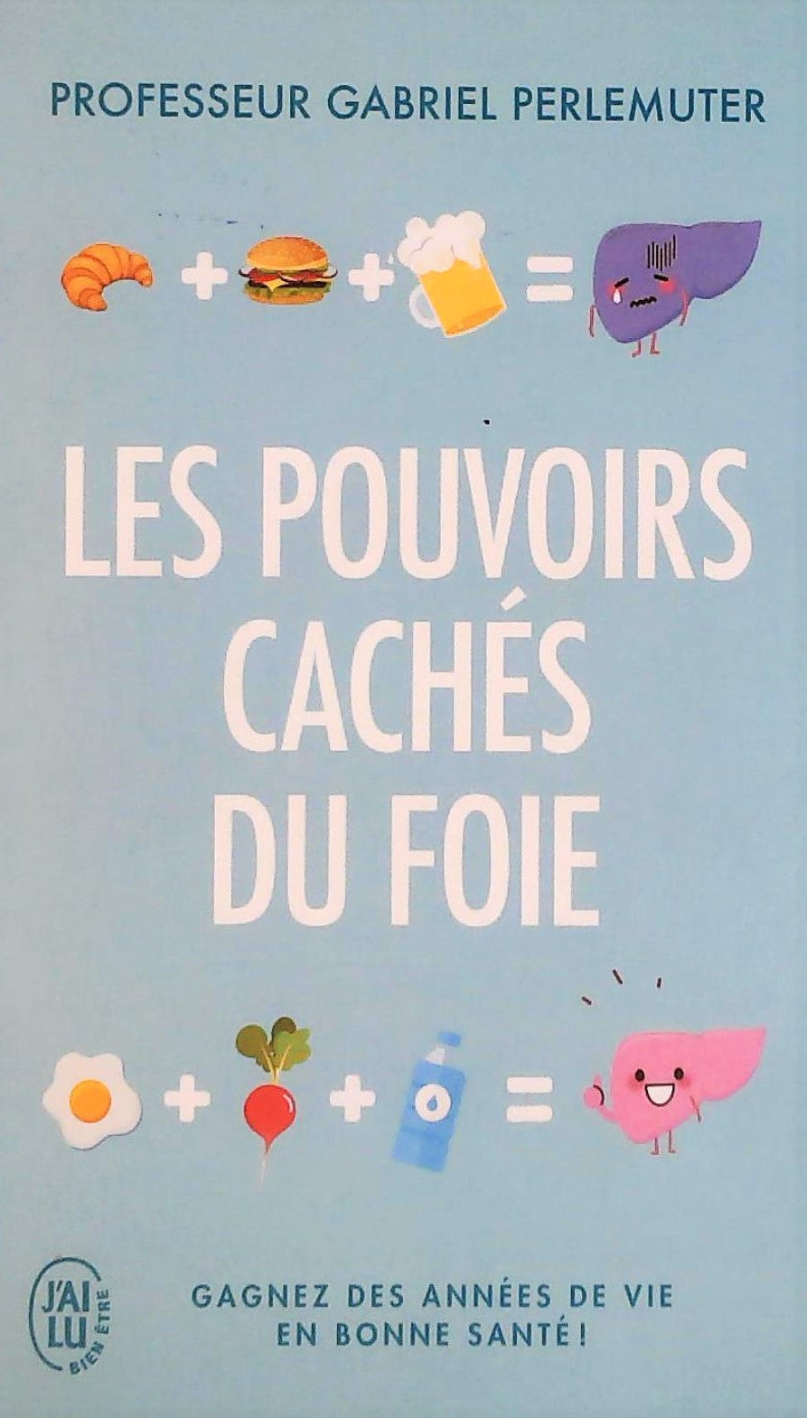 Livre ISBN  Le pouvoirs cachés du foie (Gabriel Perlemuter)