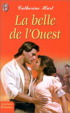 Aventures & Passions # 6358 : La belle de l'Ouest - Catherine Hart