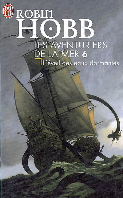 Les aventuriers de la mer # 6 : L'éveil des eaux dormantes - Robin Hobb