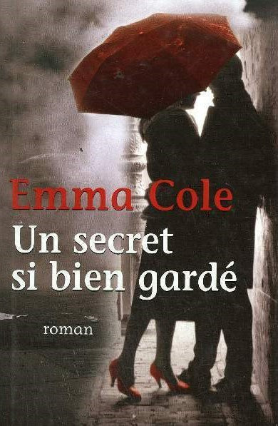 Un secret si bien gardé - Emma Cole