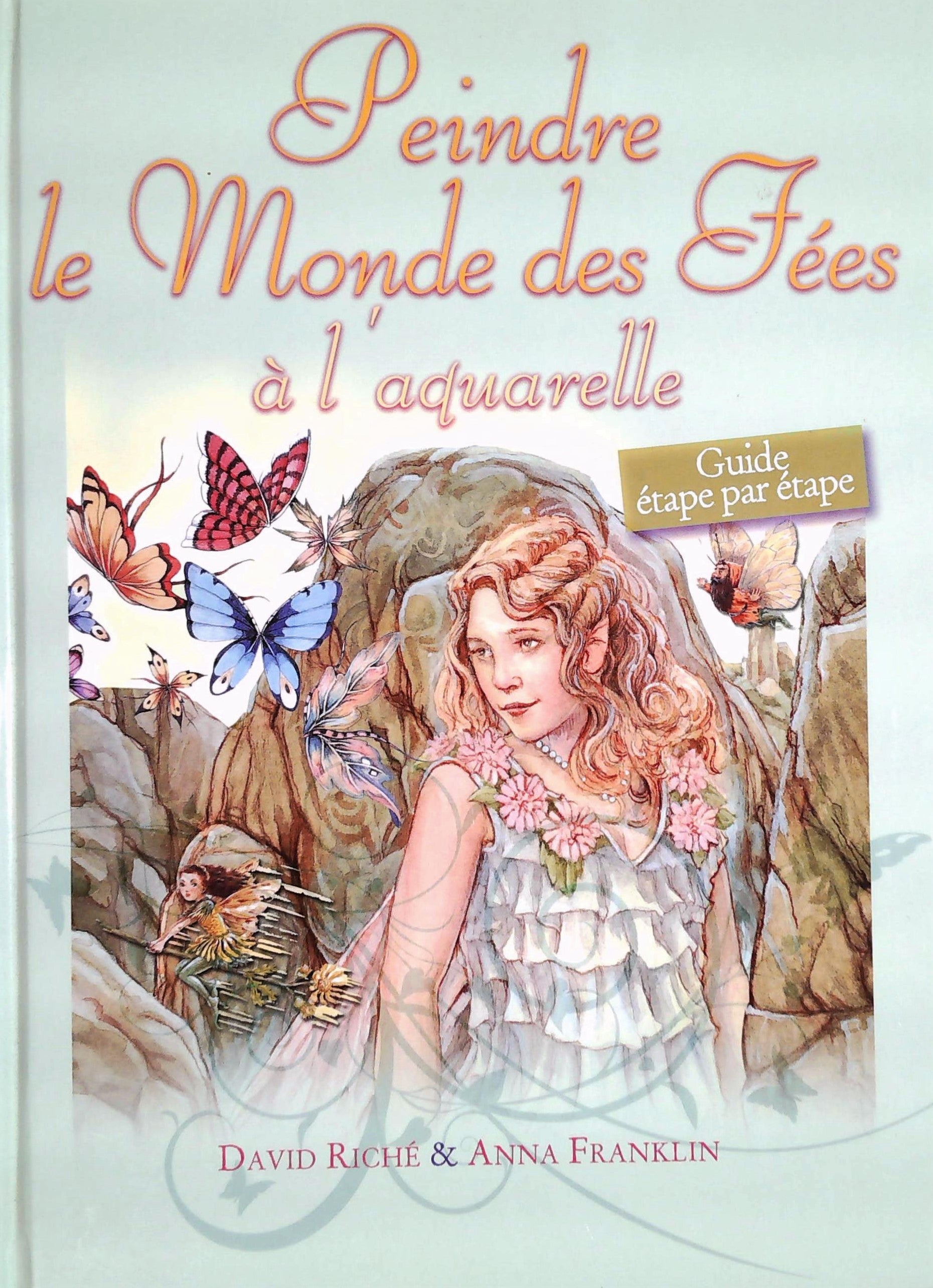 Livre ISBN  Peindre le monde des fées à l'aquarelle (David Riché)