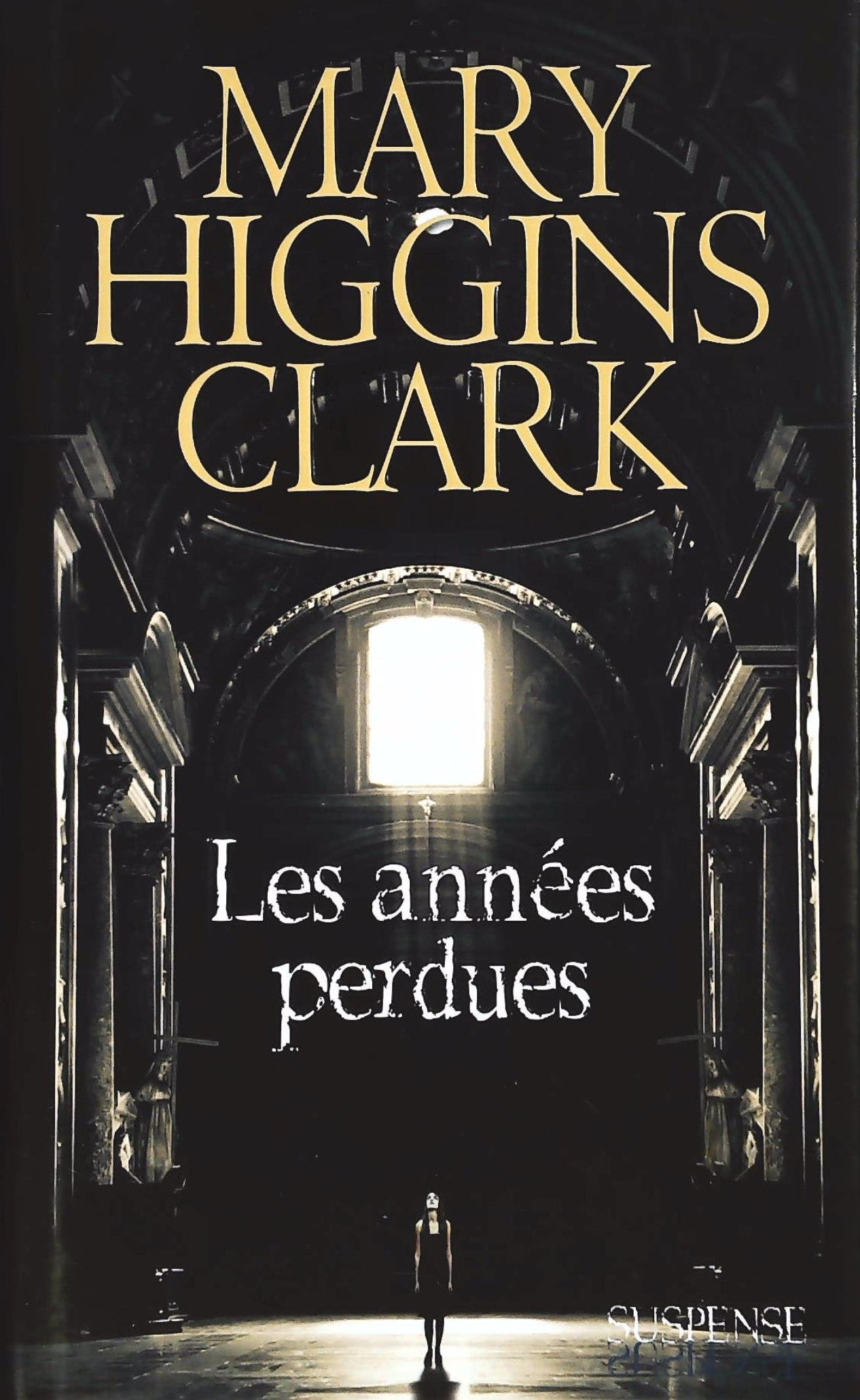 Livre ISBN 2298062722 Les années perdues (Mary Higgins Clark)