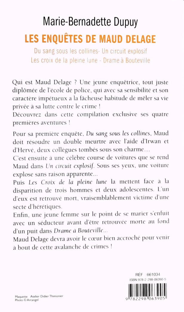 Les enquêtes de Maud Delage (Marie-Bernadette Dupuy)