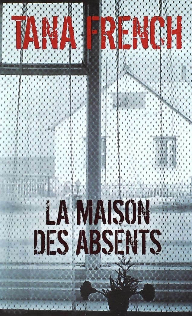 Livre ISBN  La maison des absents (Tana French)