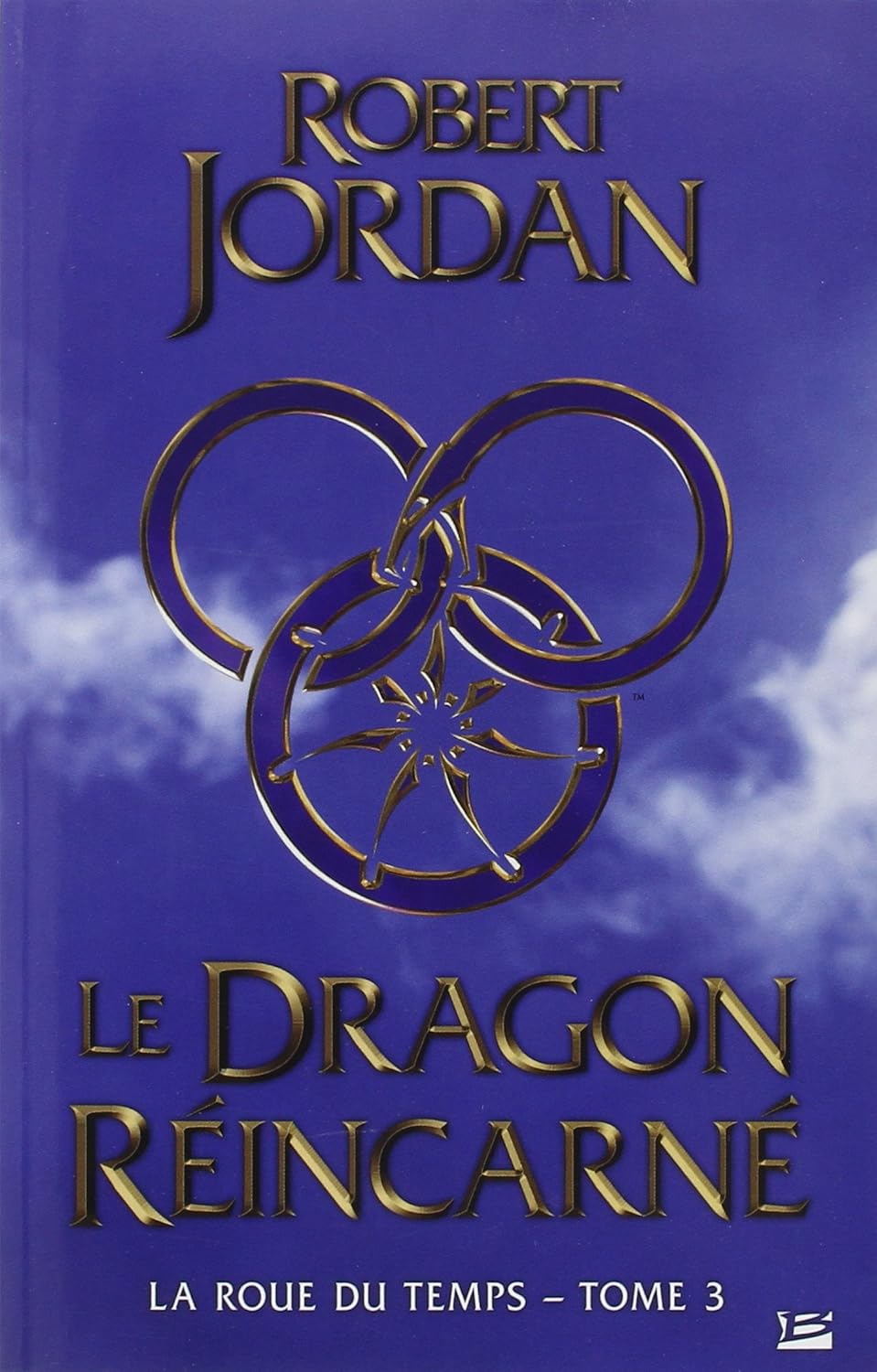 La roue du temps # 3 : Le dragon réincarné - Robert Jordan