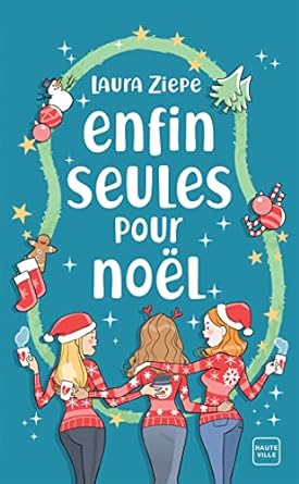 Enfin seules pour Noël - Laura Ziepe