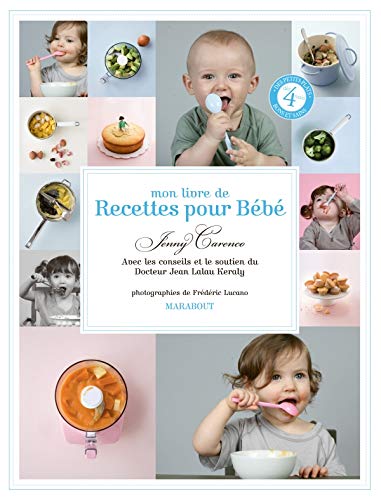 Mon livre de recettes pour bébé - Jenny Carenco
