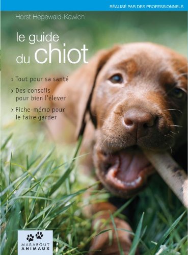 Livre ISBN 2501065387 Le guide du chiot (Horst Hegewald-Kawich)