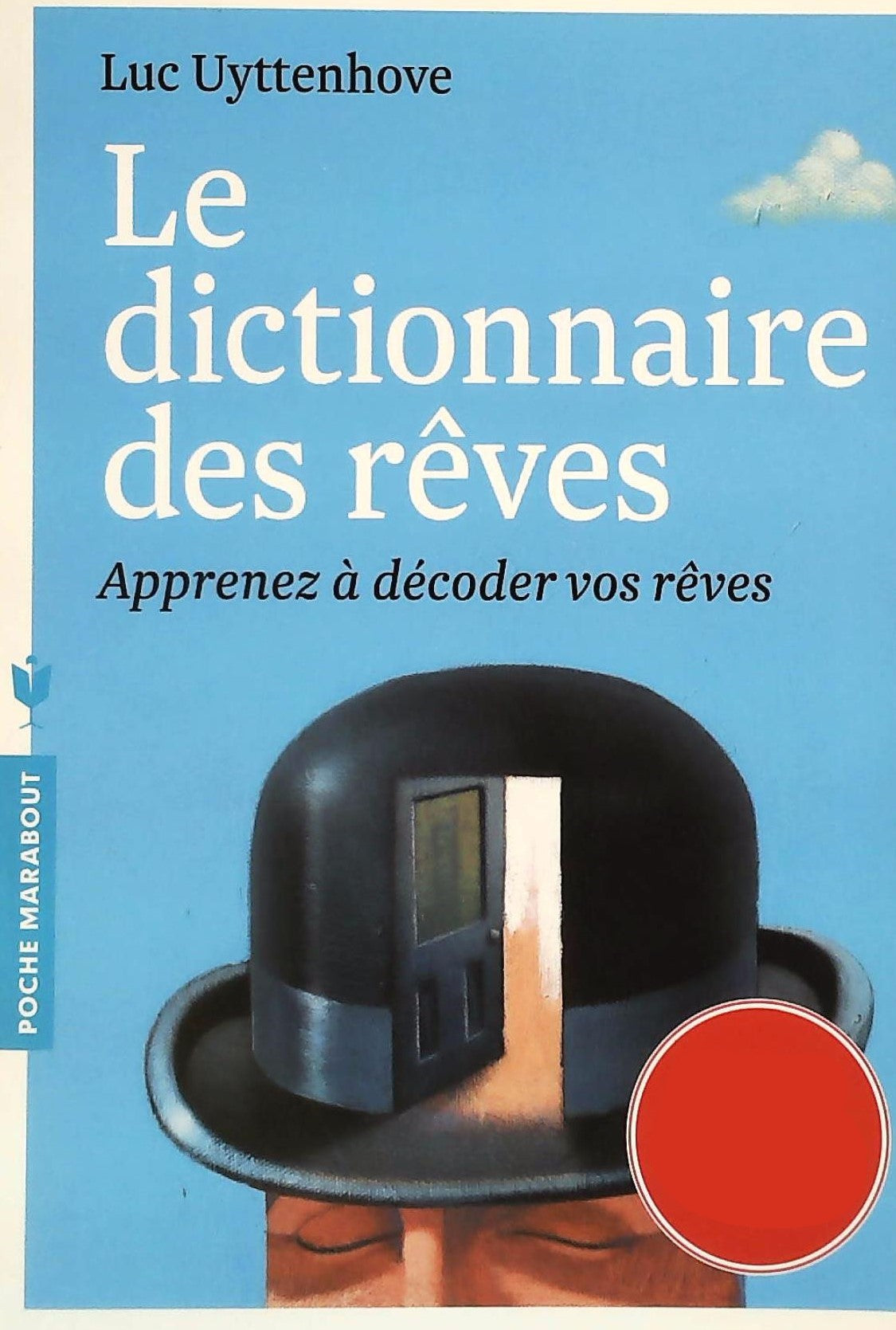 Livre ISBN  Le dictionnaire des rêves : Apprenez à décoder vos rêves (Luc Uyttenhove)