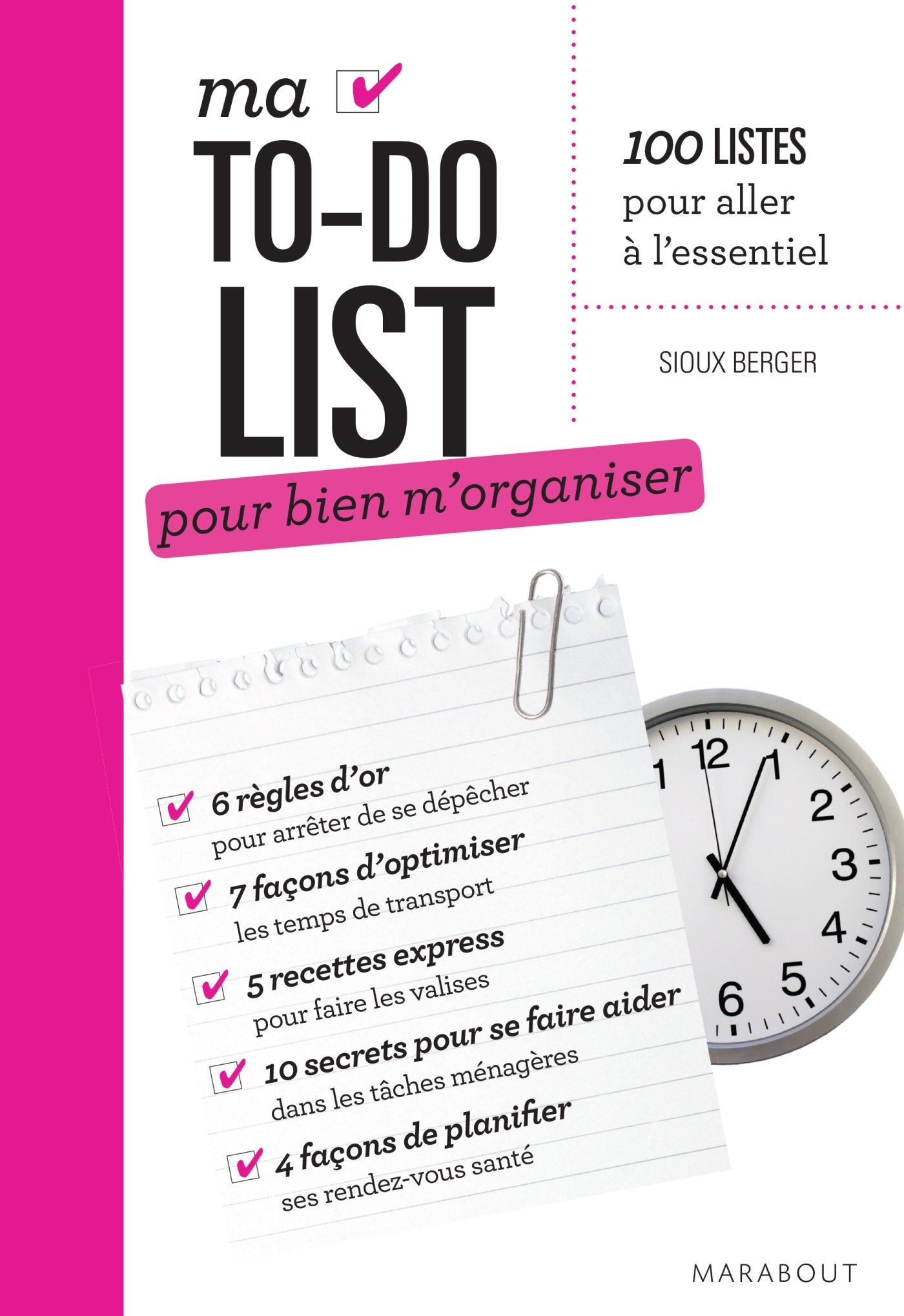Livre ISBN 2501084403 Ma To-Do List pour bien m'organiser (Sioux Berger)