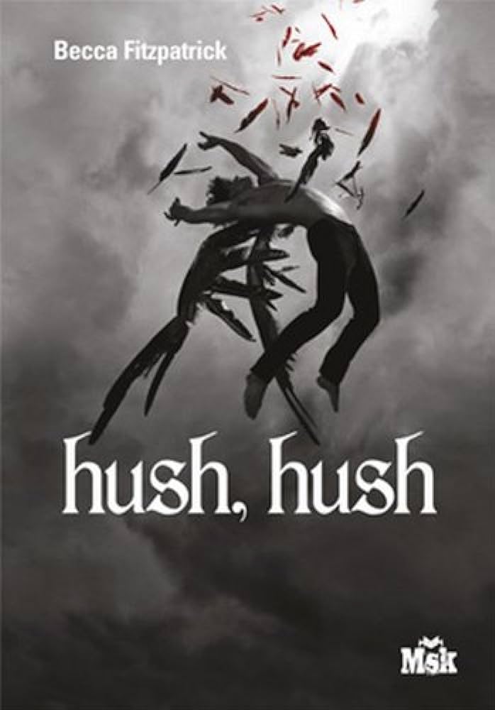 Hush Hush : La saga des anges déchus - Becca Fitzpatrick