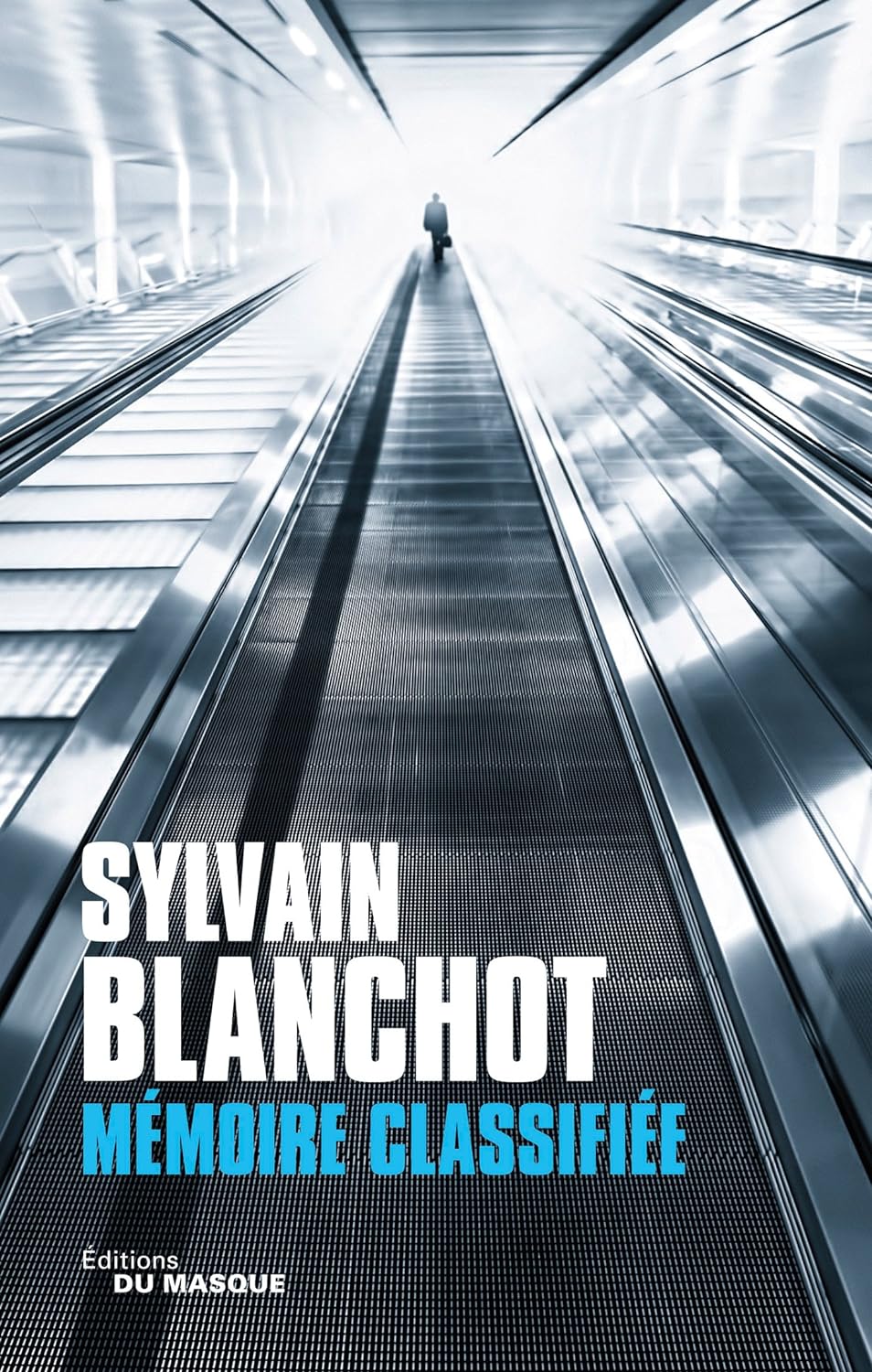 Mémoire classifiée - Sylvain Blanchot