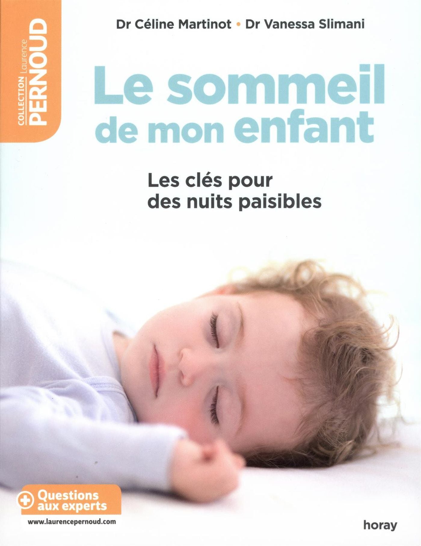 Le sommeil de mon enfant : Les clés pour des nuits paisibles - Céline Martinot