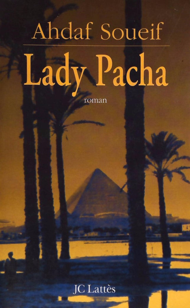 Livre ISBN 2709620863 Lady Pacha (Ahdaf Soueif)