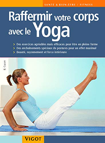 Livre ISBN 2711417956 Raffermir votre corps avec le yoga (B. Cuson)