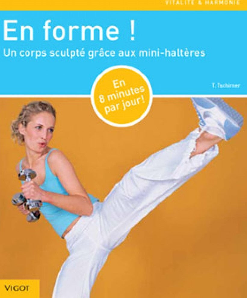 Livre ISBN 2711419282 En forme! : Un corps sculpté grâce aux mini-haltères (Thorsten Tschirner)
