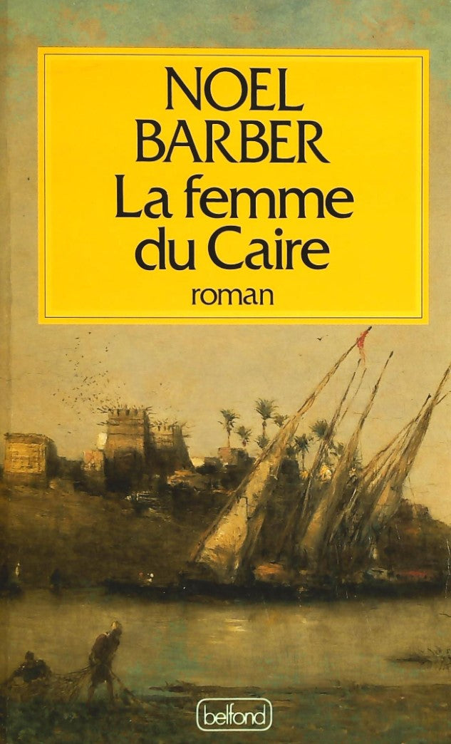 Livre ISBN 2714420281 La femme du caire (Noel Barber)