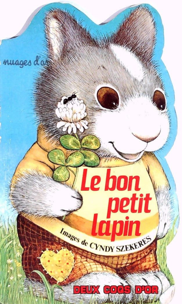 Livre ISBN 2719208485 Le bon petit lapin (Cyndy Szekeres)