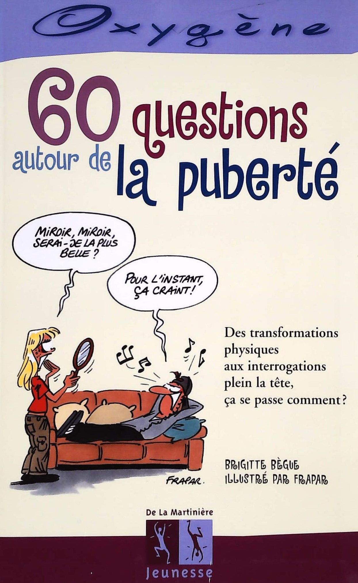 Livre ISBN 2732432512 Oxygène : 60 questions autour de la puberté (Brigitte Bègue)
