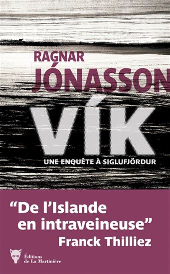 Vìk : Une enquête à Siglefjördur - Ragnar Jónasson
