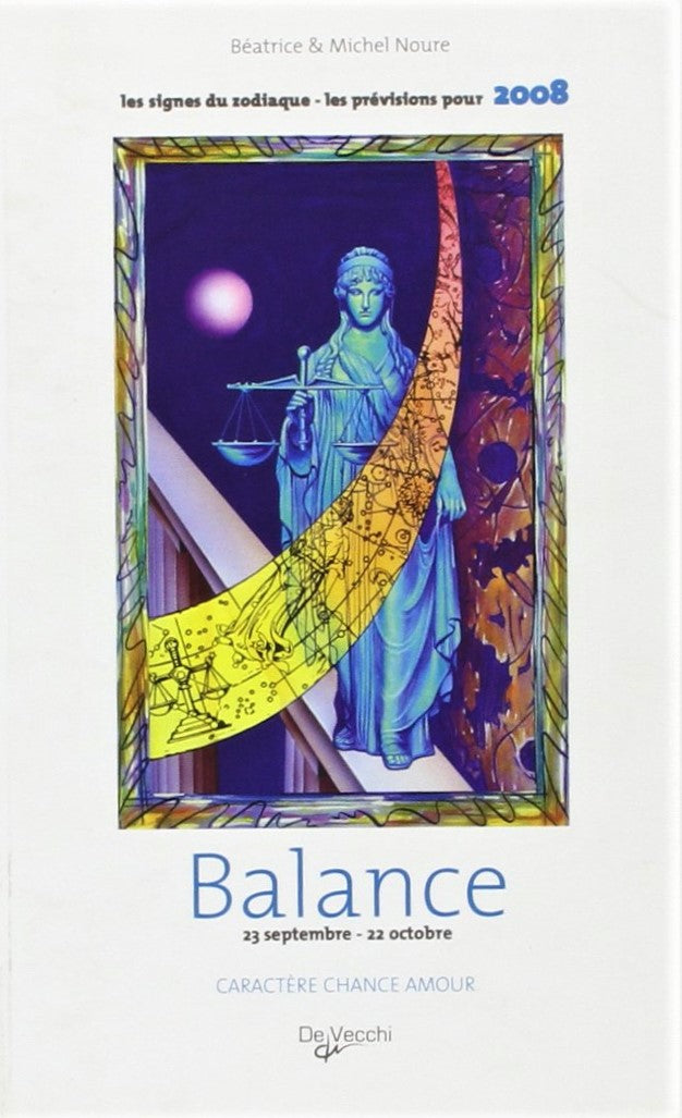 Livre ISBN 2732844144 Caractère chance amour : Balance 23 septembre - 22 octobre (Béatrice Noure)