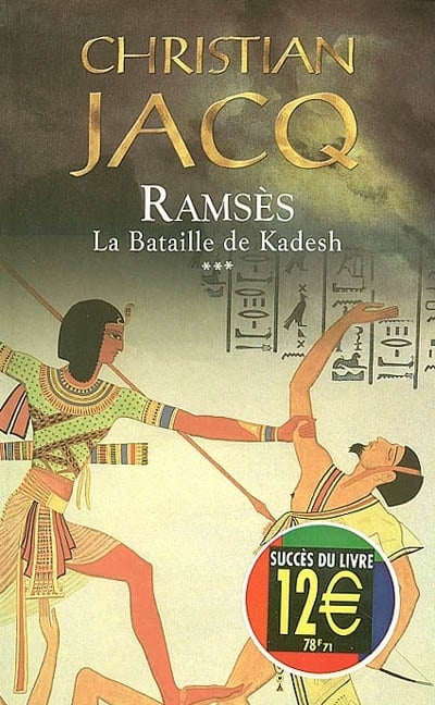 Ramsès # 3 : La bataille de Kadesh - Christian Jacq