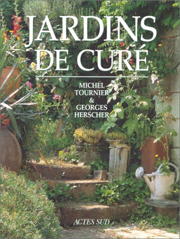 Jardins de curé - Michel Tournier