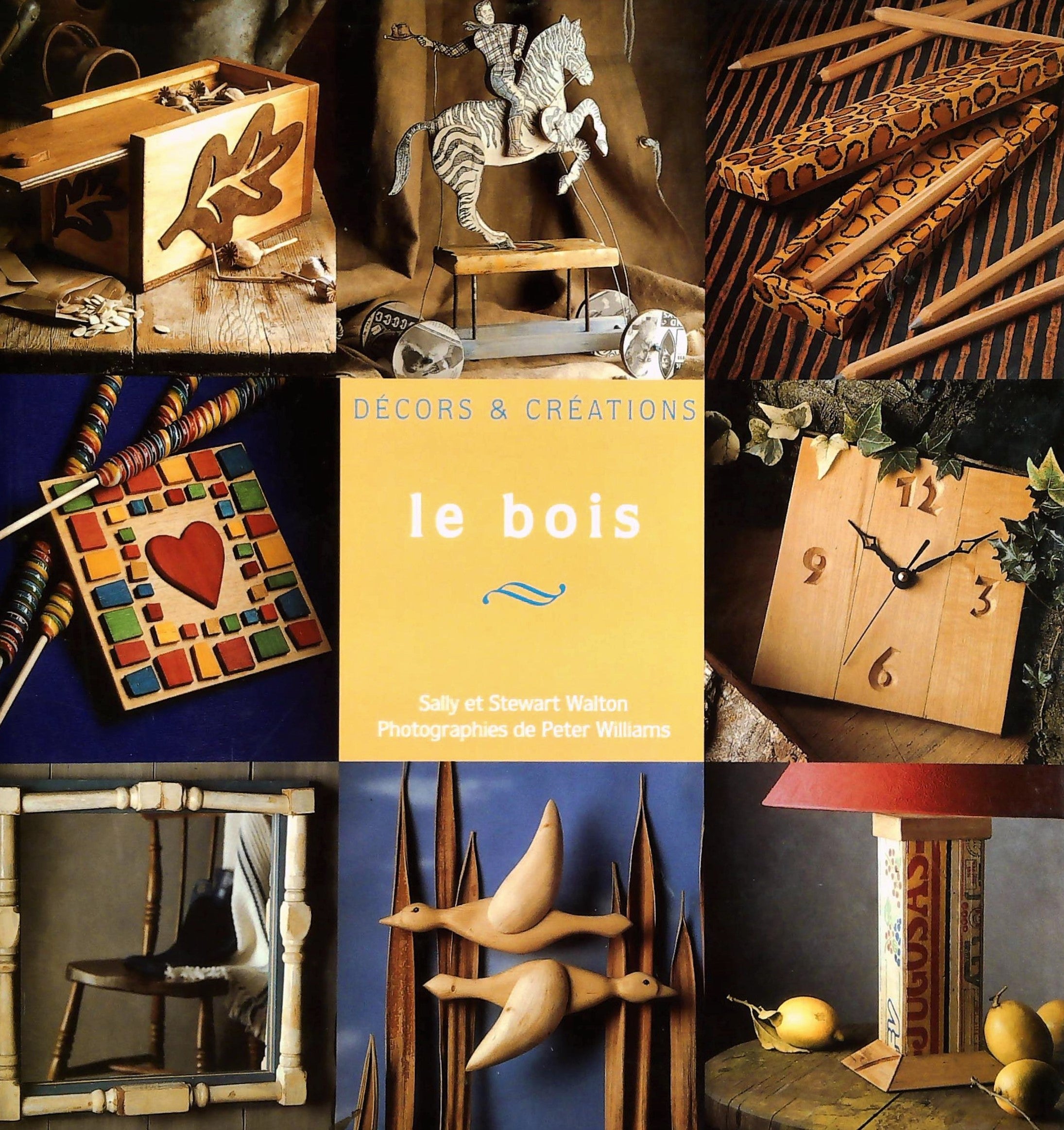 Livre ISBN 274341491X Décors et Créations : Le bois (Sally Walton)