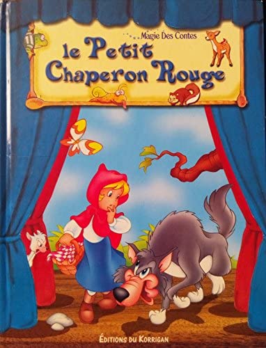 Magie des contes : Le Petit Chaperon rouge